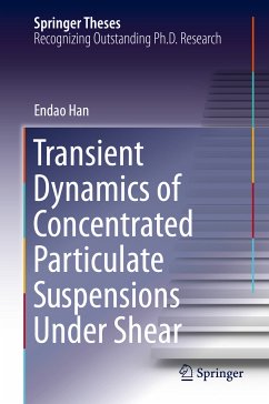 Transient Dynamics of Concentrated Particulate Suspensions Under Shear (eBook, PDF) - Han, Endao