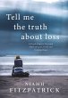 Tell Me The Truth About Loss (eBook,... - Bild 1