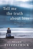 Tell Me The Truth About Loss (eBook, ePUB)