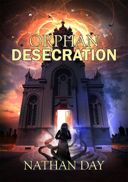 Orphan: Desecration (eBook, ePUB)
