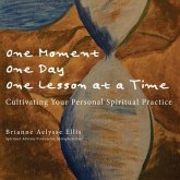 One Moment, One Day, One Lesson at a Time (eBook, ePUB)