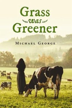 Grass Was Greener (eBook, ePUB) - George, Michael