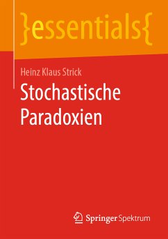 Stochastische Paradoxien (eBook, PDF) - Strick, Heinz Klaus
