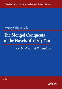 The Mongol Conquests in the Novels of Vasily Yan (eBook, ePUB) - Shlapentokh, Dmitry