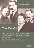 The Vesels: The Fate of a Czechoslovak Family in 20th Century Central Europe (1918-1989) (eBook, ePUB)