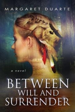 Between Will and Surrender (eBook, ePUB) - Duarte, Margaret