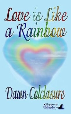 Cover Love is Like a Rainbow (eBook, ePUB)