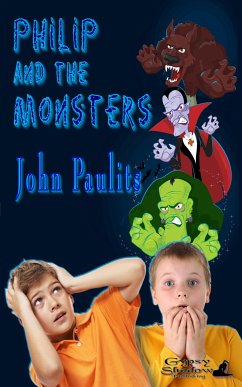 Philip and the Monsters (eBook, ePUB) - Paulits, John