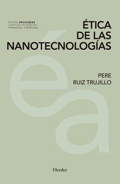 Ética de las nanotecnologías (eBook, ePUB) - Ruiz Trujillo, Pere