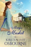 Mary's Musket (Clover Creek Caravan, #2) (eBook, ePUB)