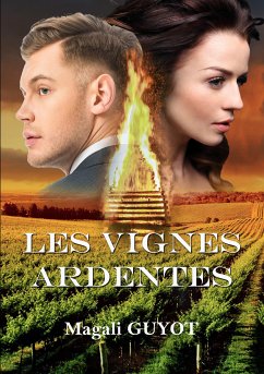 Les vignes ardentes (eBook, ePUB) - Guyot, Magali