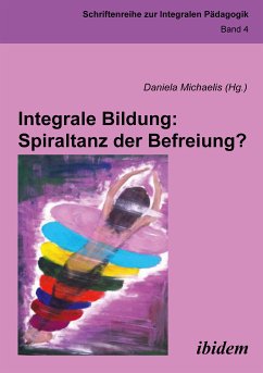 Integrale Bildung: Spiraltanz der Befreiung? (eBook, ePUB)