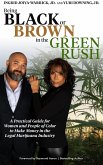 Being BLACK or BROWN in the GREEN RUSH (eBook, ePUB)