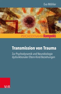 Transmission von Trauma (eBook, PDF) - Möhler, Eva