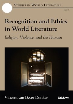 Recognition and Ethics in World Literature (eBook, ePUB) - van Bever Donker, Vincent