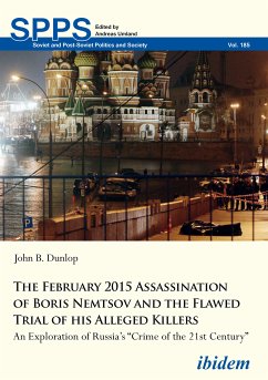 The February 2015 Assassination of Boris Nemtsov and the Flawed Trial of his Alleged Killers (eBook, ePUB) - Dunlop, John B.