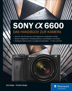 Sony Alpha 6600 (eBook, PDF) - Sänger, Kyra; Sänger, Christian
