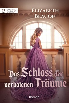 Das Schloss der verbotenen Träume (eBook, ePUB) - Beacon, Elizabeth