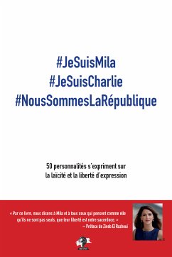 #JeSuisMila #JeSuisCharlie #NousSommesLaRépublique (eBook, ePUB) - Bitan, Zohra; El Rhazoui, Zineb