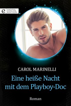 Eine heiße Nacht mit dem Playboy-Doc (eBook, ePUB) - Marinelli, Carol