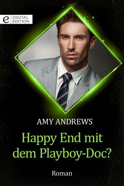 Happy End mit dem Playboy-Doc? (eBook, ePUB) - Andrews, Amy