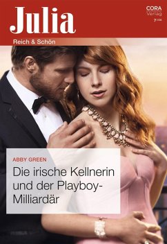 Die irische Kellnerin und der Playboy-Milliardär (eBook, ePUB) - Green, Abby