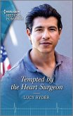 Tempted by the Heart Surgeon (eBook, ePUB)