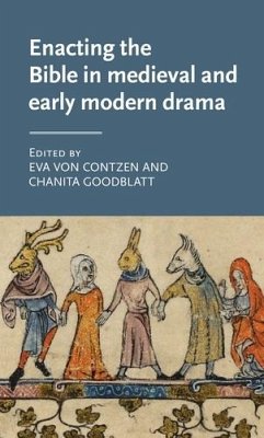 Cover Enacting the Bible in medieval and early modern drama (eBook, ePUB)