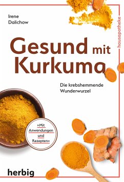 Gesund mit Kurkuma (eBook, ePUB) - Dalichow, Irene