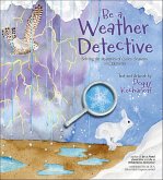 Be a Weather Detective (eBook, ePUB) Be a Weather Detective (eBook, ePUB)