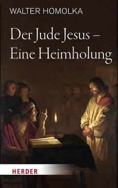 Der Jude Jesus – Eine Heimholung (eBook, ePUB) - Homolka, Walter