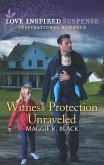Witness Protection Unraveled (Mills & Boon Love Inspired Suspense) (Protected Identities, Book 3) (eBook, ePUB)