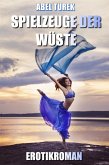 Spielzeuge der Wüste - Erotik (eBook, ePUB)