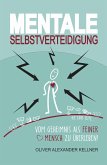 Mentale Selbstverteidigung (eBook, ePUB)