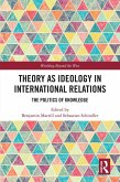 Theory as Ideology in International Relations (eBook, PDF)
