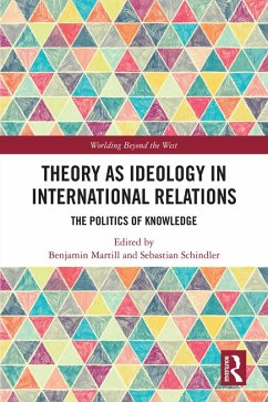 Theory as Ideology in International Relations (eBook, ePUB)