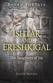 Pagan Portals - Ishtar and Ereshkigal (eBook, ePUB)