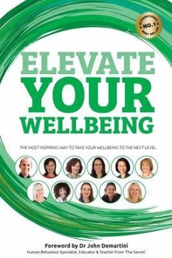 Elevate Your Wellbeing (eBook, ePUB) - Harvey, Benjamin J