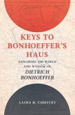 Keys to Bonhoeffer's Haus (eBook, ePUB)