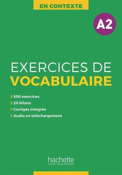Exercices de Vocabulaire A2. Übungsbuch mit Lösungen, Audios als Download und Transkriptionen - Bonnenfant, Joëlle;Akyüz, Anne;Bazelle-Shahmaei, Bernadette