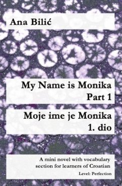 My Name is Monika - Part 1 / Moje ime je Monika - 1. dio - Bilic, Ana