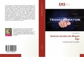 Guerres sacrées du Moyen Âge Guerres sacrées du Moyen Âge