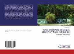 Retail marketing strategies of brewery firms in Ethiopia