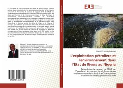 L'exploitation pétrolière et l'environnement dans l'État de Rivers au Nigeria - Bristol-Alagbariya, Edward T.