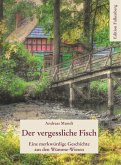 Der vergessliche Fisch Der vergessliche Fisch