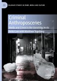 Criminal Anthroposcenes