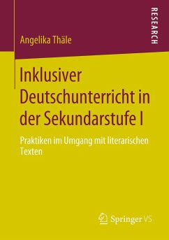 Inklusiver Deutschunterricht in der Sekundarstufe I - Thäle, Angelika
