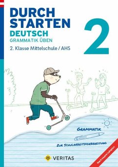 Durchstarten 2. Klasse - Deutsch Mittelschule/AHS - Grammatik - Durchstarten - Deutsch - Mittelschule/AHS - 2. Klasse