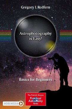 Astrophotography is Easy! - Redfern, Gregory I.