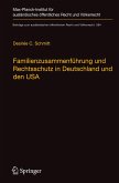 Familienzusammenführung und Rechtsschutz in Deutschland und den USA